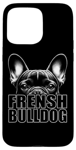 Modisches French Bulldog Design mit stylishem Text Hülle für iPhone 15 Pro Max Modisches French Bulldog Design mit stylishem Text Hülle für iPhone 15 Pro Max von MyAnimal - Your Favourite Animal Wear