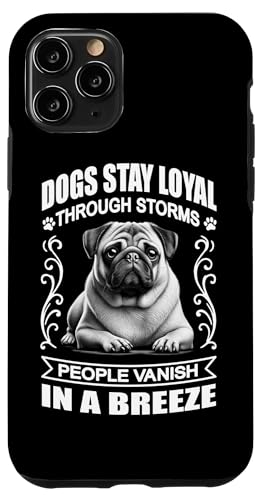 Mops – Hunde bleiben durch Stürme treu Hülle für iPhone 11 Pro Mops – Hunde bleiben durch Stürme treu Hülle für iPhone 11 Pro von MyAnimal - Your Favourite Animal Wear