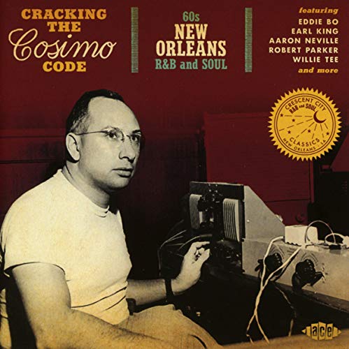 Cracking the Cosimo Code-60s New Orleans R&B and S von MyBaby