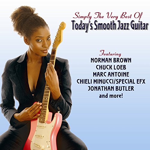 Simply the Very Best of Today'S Smooth Jazz Guitar Simply the Very Best of Today'S Smooth Jazz Guitar von MyBaby
