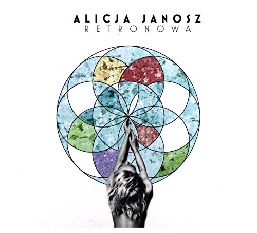 Alicja Janosz: Retronowa [CD] von MyMusic