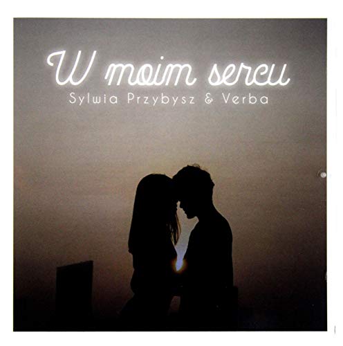 Sylwia Przybysz / Verba: W moim sercu [CD] von MyMusic