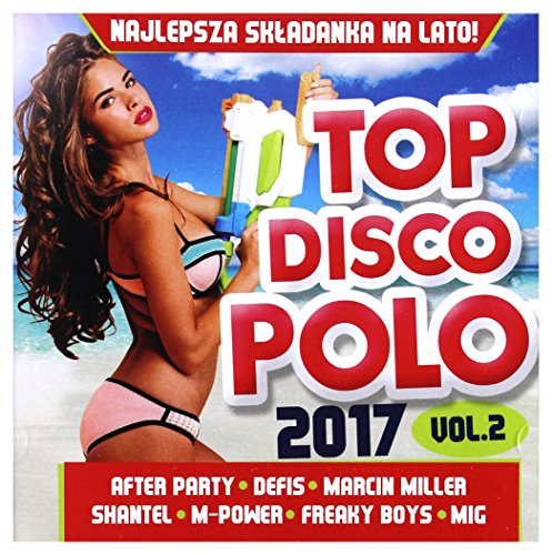 Top Disco Polo 2017 vol. 2 [CD] von MyMusic