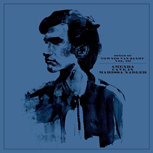 Songs of Townes Van Zandt Vol.3 von Myproudmountain / Cargo