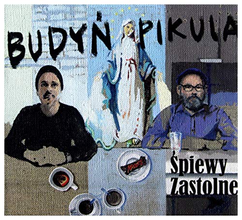 BudyĹ / Pikula: Ĺpiewy Zastolne [CD] von Mystic Production