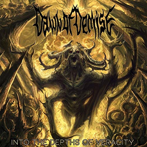 DAWN OF DEMISE - INTO THE DEPTHS OF VERACITY (1 CD) von Mystic Production