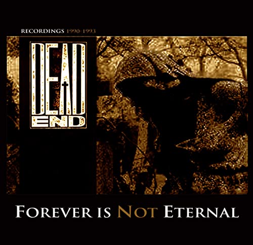 Dead End: Forever Is Not Eternal [CD] von Mystic Production