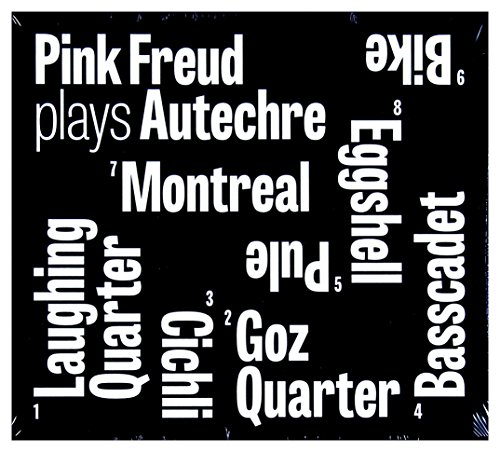 Pink Freud: Pink Freud plays Autechre (digipack) [CD] von Mystic Production