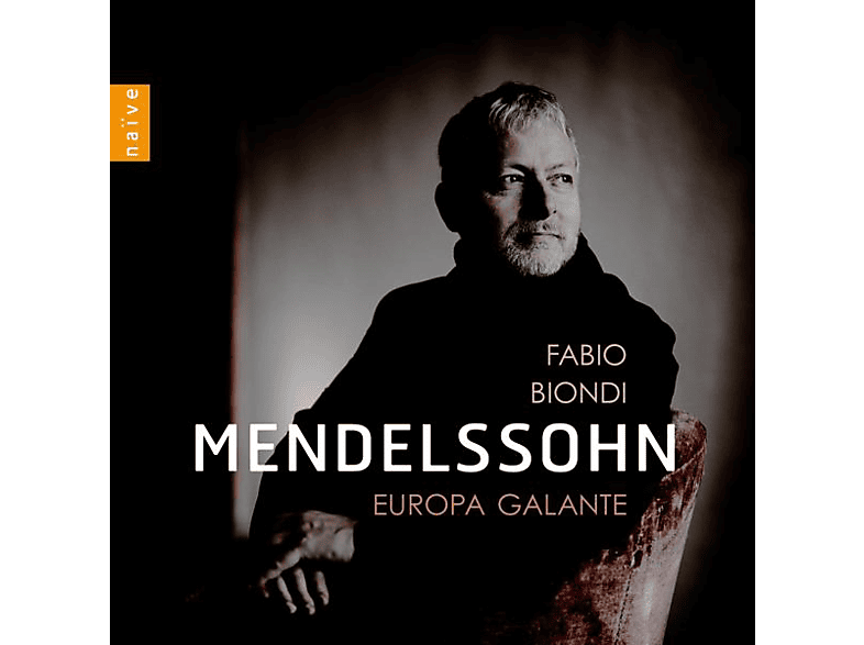 Fabio Biondi, Europa Galante - Mendelssohn (CD) von NAIVE CLAS