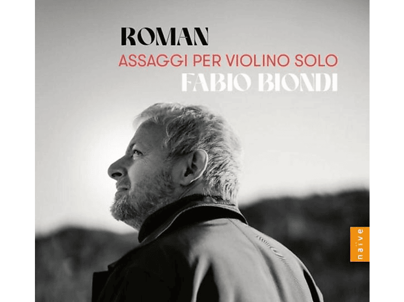 Fabio Biondi - Roman Assaggi Per Violino Solo (CD) von NAIVE CLAS