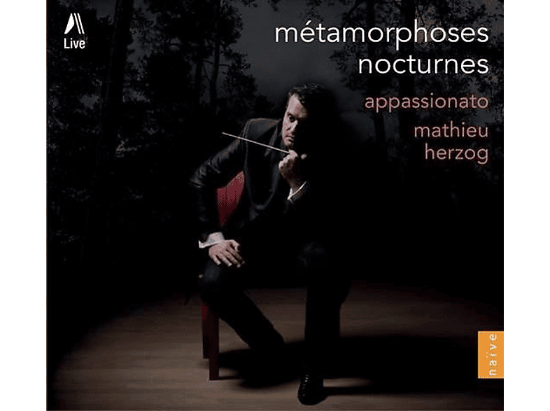 Herzog Mathieu/Appassionato - Métamorphoses, Nocturnes (CD) von NAIVE CLAS