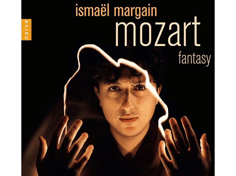 Ismael Margain - Mozart: Fantasy (CD) von NAIVE CLAS