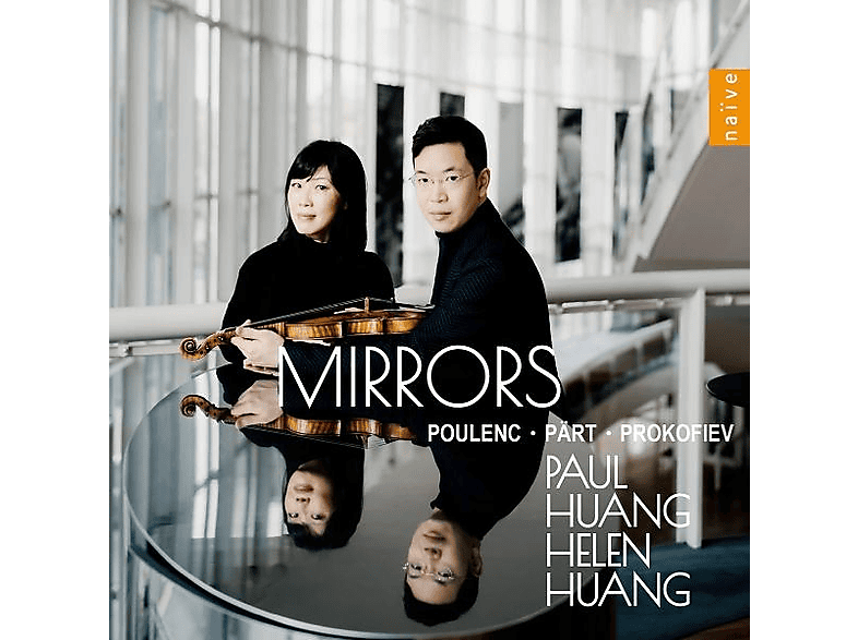 Paul Huang Helen - Mirrors (CD) von NAIVE CLAS