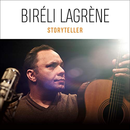 Bireli Lagrene - Storyteller von NAIVE