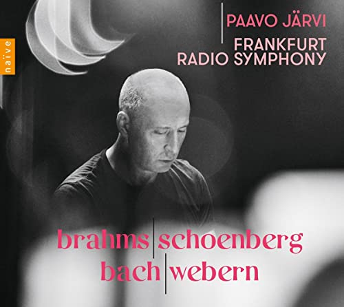 Brahms-Schönberg-Bach-Webern von NAIVE