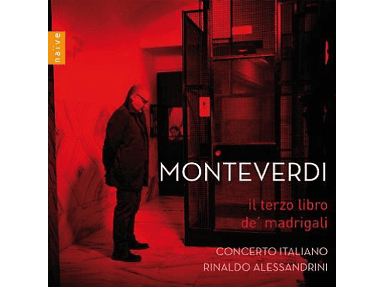 Rinaldo/concerto Italiano Alessandrini - MONTEVERDI-TROISIEME LIVRE DES MADRIGAUX (CD) von NAIVE