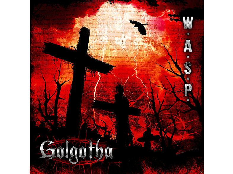 W.A.S.P. - Golgotha (CD) von NAPALM REC-EISENERZ