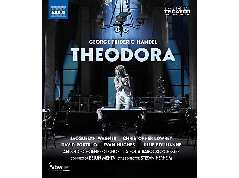 Arnold Schönberg Chor/Boulianne, Julie/Hughes, Evan/La Folia Barockorchester/Lowrey, Christopher/Mehta, Bejun/Portillo, David/Wagner, Jacquelyn - Händel: Theodora (Theater an der Wien, 2023, Regie: Herheim) (Blu-ray) von NAXOS AV