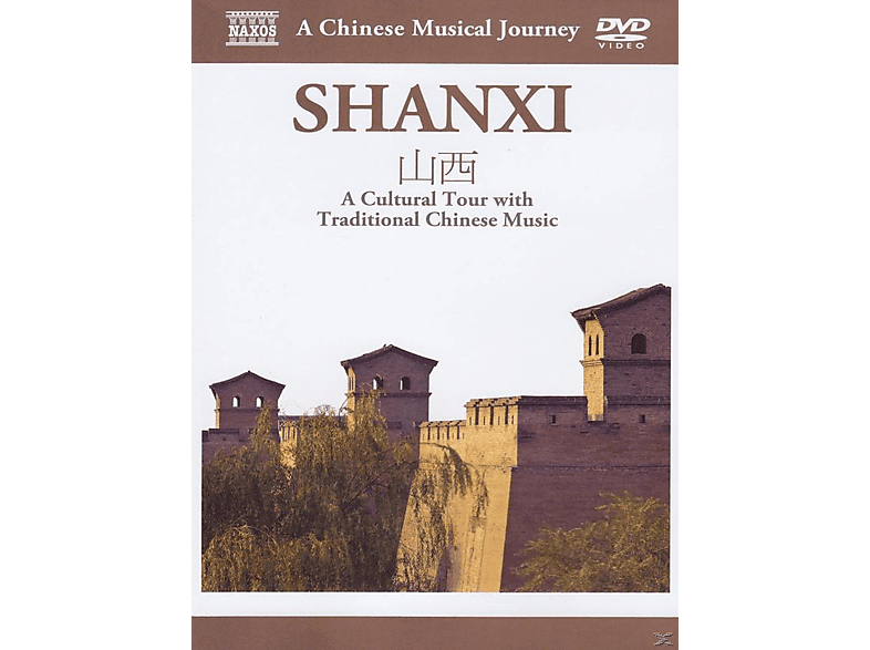 Naxos Scenic Musical Journeys Shanxi A Cultural Tour with Traditional Chinese Music DVD Naxos Scenic Musical Journeys Shanxi A Cultural Tour with Traditional Chinese Music DVD von NAXOS AV