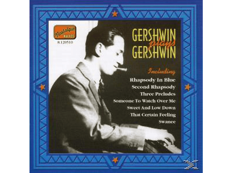 George Gershwin - Plays (CD) von NAXOS JAZZ