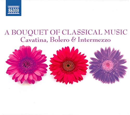 A Bouquet of Classical Music von NAXOS