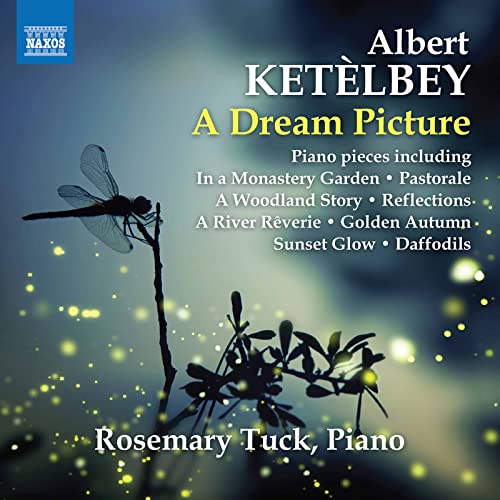 A Dream Picture - Piano Pieces A Dream Picture - Piano Pieces von NAXOS