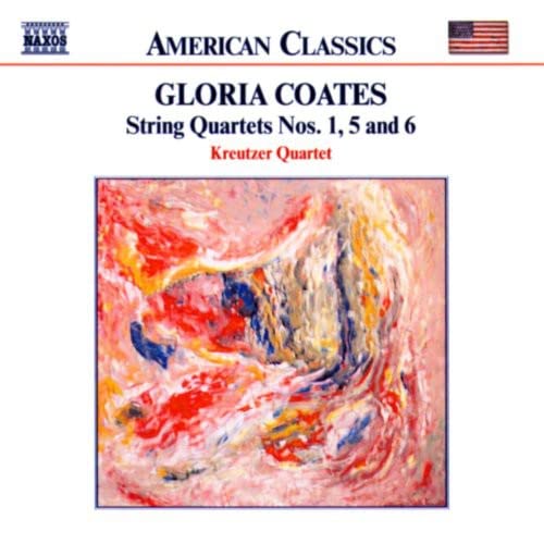American Classics - Gloria Coates (Streichquartette Nr. 1, 5, 6) von Sheva Collection