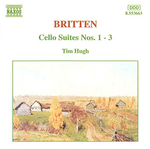 Benjamin Britten: Cello Suites Nos. 1-3 Benjamin Britten: Cello Suites Nos. 1-3 von NAXOS