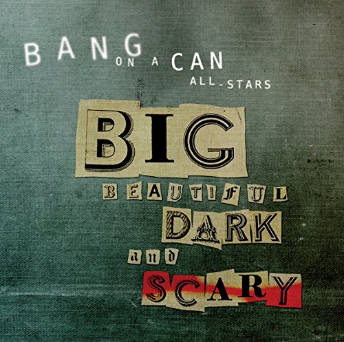 Big Beautiful Dark & Scary Big Beautiful Dark & Scary von Cantaloupe