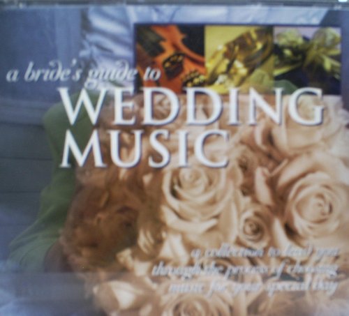 Bride S Guide to Wedding Music von NAXOS