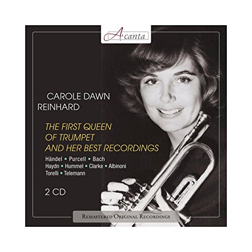 Carole Dawn Reinhart - The First Queen of Trumpet von NAXOS
