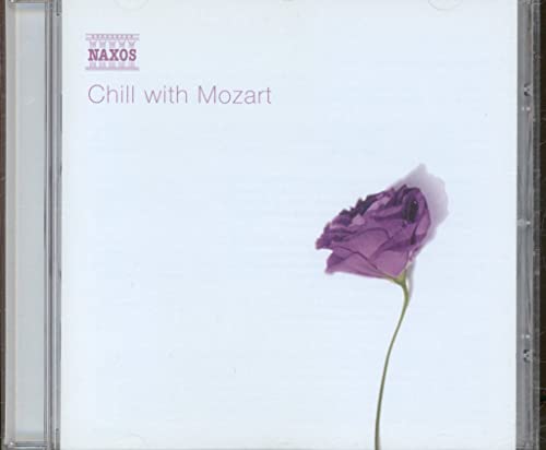 Chill With Mozart von NAXOS