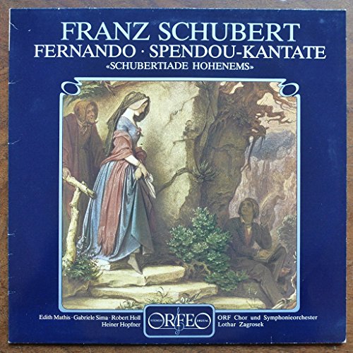 Fernando d 220/Kantate zu Ehren V.J.Spendou d 472 [Vinyl LP] von NAXOS