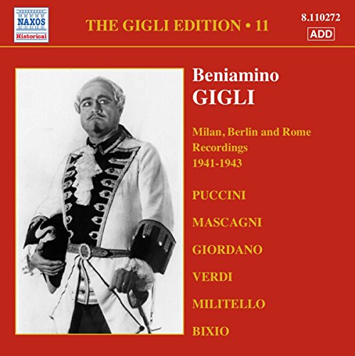 GIGLI, Beniamino: Gigli Edition, Vol. 11: Milan, Berlin and Rome Recordings (1941-1943) von Sheva Collection