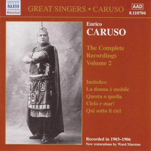 Great Singers - Enrico Caruso: Complete Recordings Vol. 2 (Aufnahmen 1903 / 1906) von NAXOS