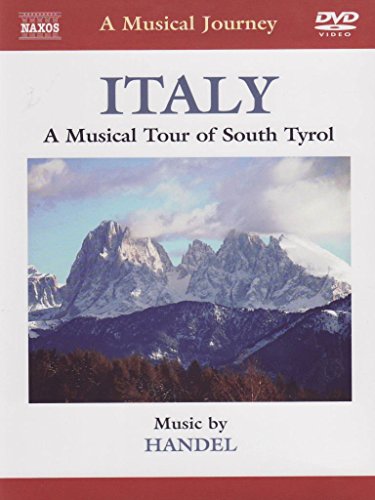 Handel: Italy South Tyrol (Musical Tour South Tyrol) (Naxos DVDTravelogue: 2.110297) [UK Import] von NAXOS