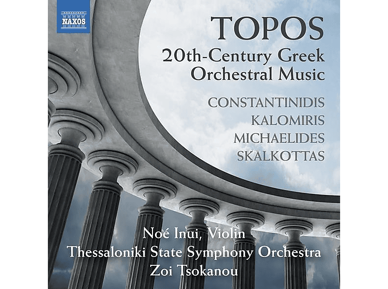 Inui/Tsokanou/Thessaloniki State SO - Topos (CD) von NAXOS