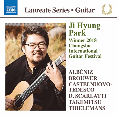 Ji Hyung Park Guitar Laureate Recital von NAXOS