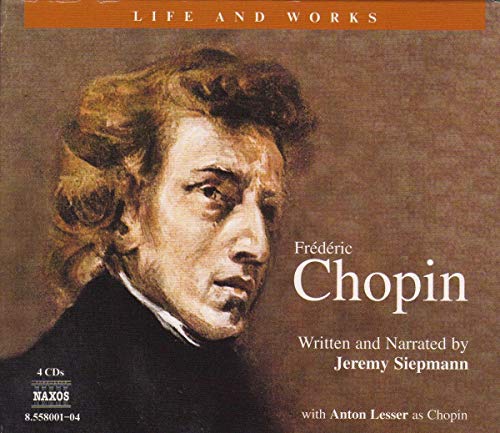 Life and Works of Chopin von NAXOS