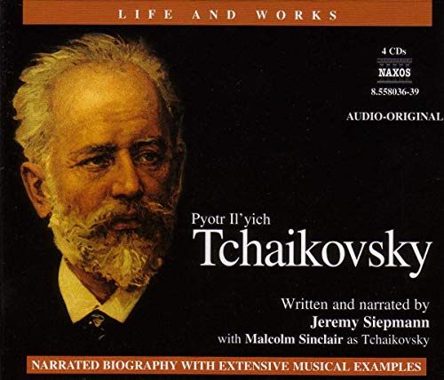 Life & Works - Tschaikowsky von NAXOS