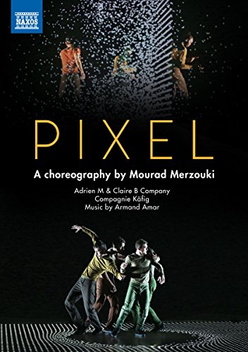 Merzouki: Pixel [DVD] von NAXOS