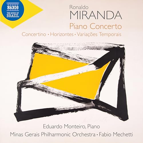 Miranda: Piano Concerto / Concertino / Horizontes / Variações Temporais Miranda: Piano Concerto / Concertino / Horizontes / Variações Temporais von NAXOS