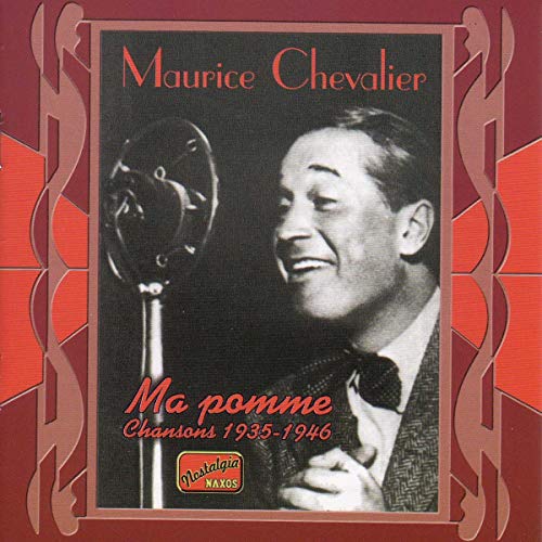 Naxos Nostalgia - Maurice Chevalier (Ma Pomme) (Chansons 1935-1946) von NAXOS
