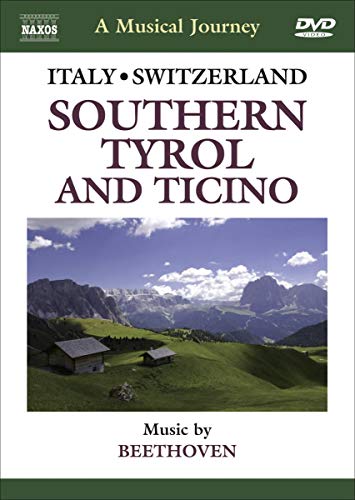 Naxos Scenic Musical Journeys Italy, Switzerland A Musical Tour of the Southern Tyrol and Ticino von NAXOS