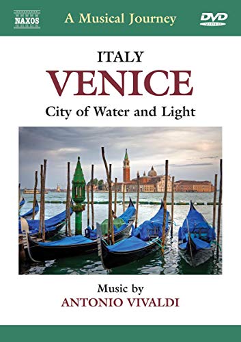 Naxos Scenic Musical Journeys Venice, Italy City of Water and Light von NAXOS