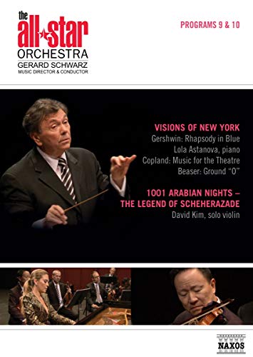 New York/Arabian Nights [Lola Astanova; David Kim; The All-Star Orchestra; Gerard Schwarz] [NAXOS: DVD] von NAXOS