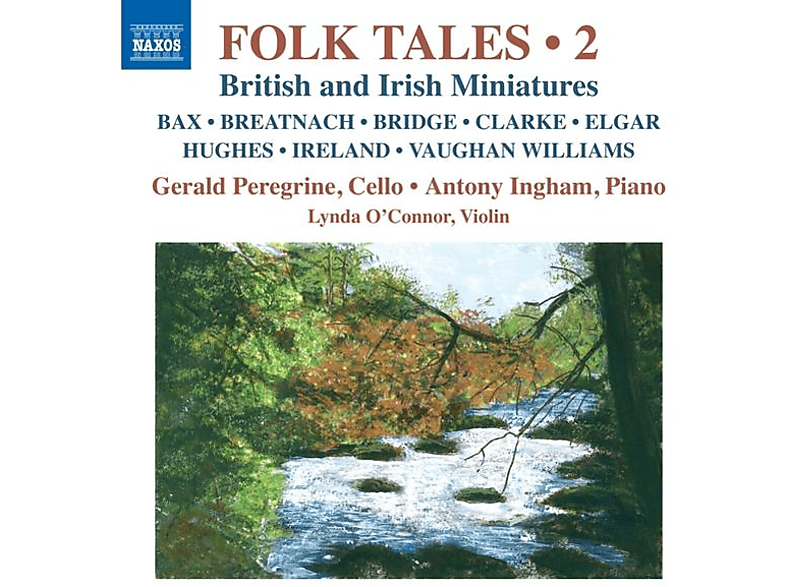 Peregrine,Gerald/Ingham,Antony/O'Connor,Lynda - Folk Tales, Vol. 2 (CD) von NAXOS