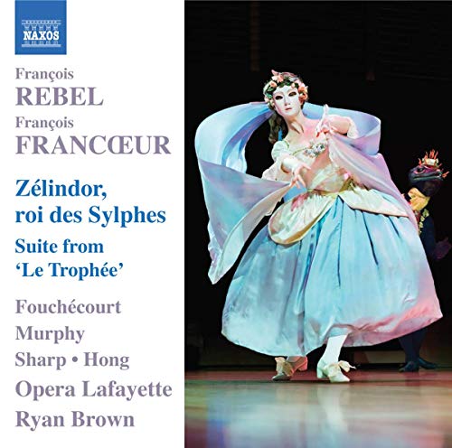 REBEL/ Francoeur: Zelindor, Roi des Sylphes REBEL/ Francoeur: Zelindor, Roi des Sylphes von NAXOS