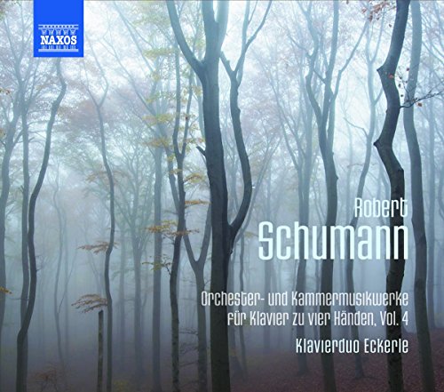 Schumann: Orchester- und Kammermusikwerke für Klavier zu vier Händen, Vol. 4 von NAXOS