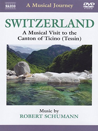 Switzerland: Canton Of Ticino (Piano Concerto/ Intermezzi Op. 4) ( Jeno Jandó/ Budapest Symphony Orchestra/ András Ligeti/ Daniela Ruso) (Naxos DVD Travelogue: 2110313) von NAXOS